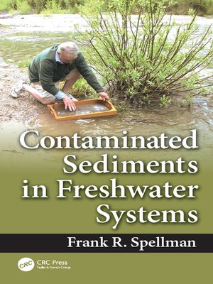 cover image of Contaminated Sediments in Freshwater Systems